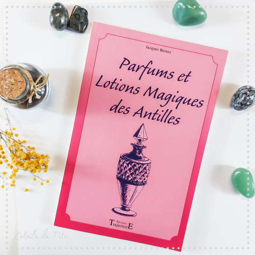 Parfums et lotions magiques des Antilles
