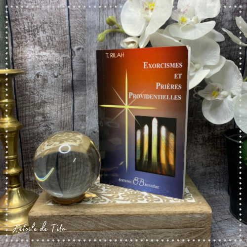 Exorcisme et prières providentielles