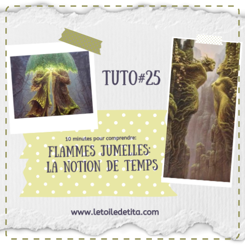 Flammes jumelles, la notion de temps